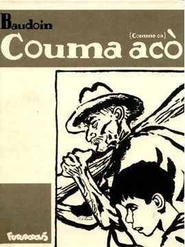 Couma aco = comme ça | Baudoin, Edmond