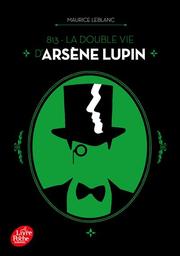 813 : la double vie d'Arsène Lupin | Leblanc, Maurice. Auteur