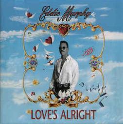 Love's alright | Murphy, Eddie