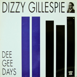 Dee Gee Days | Gillespie, Dizzy (1917-1993). Trompette