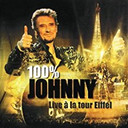 100 % Johnny live à la Tour Eiffel : (l'intégralité du concert historique/40 ans d'amour avec son public) | Hallyday, Johnny (1943-2017)