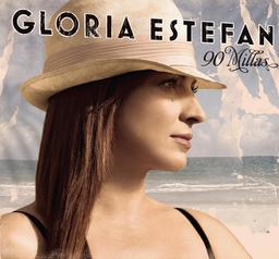 90 Millas | Estefan, Gloria - ex: Miami Sound Machine