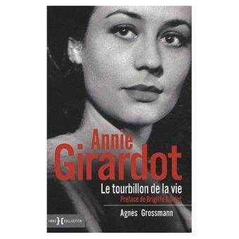 Annie Girardot : le tourbillon de la vie | Grossmann, Annie. Auteur