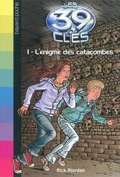 L' Enigme des catacombes | Riordan, Rick. Auteur