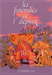 Les Funérailles de l'éléphant | Diep, Françoise. Adaptateur