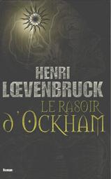 Le Rasoir d'Ockham | Loevenbruck, Henri. Auteur