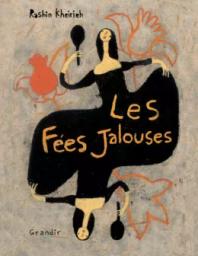 Les Fées jalouses : kamishibai | Kheirieh, Rashin. Auteur