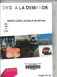 Marie Curie, au-dela du mythe | 
