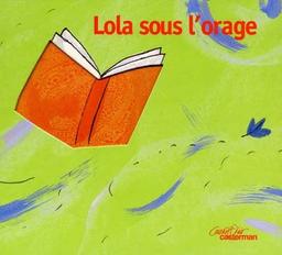 Lola sous l'orage | Ruillier, Jérôme