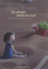 La Plage dans la nuit | Ferrante, Elena. Auteur