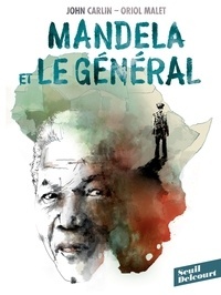 Mandela et le général | Carlin, John. Scénariste