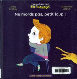 Ne mords pas, petit loup | Crahay, Anne. Auteur