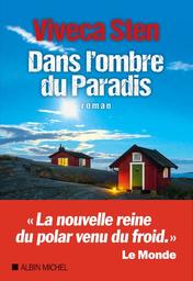 Dans l'ombre du paradis | Sten, Viveca. Auteur