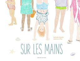 Sur les mains | Azoulai, Nathalie. Auteur