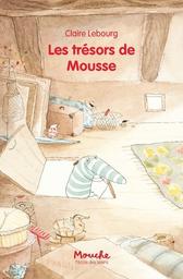 Les Trésors de Mousse | Lebourg, Claire. Auteur