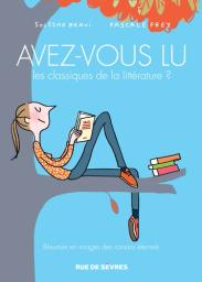 Avez-vous lu les classiques de la littérature 2 ? | Frey, Pascale. Scénariste