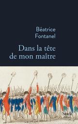 Dans la tête de mon maître | Fontanel, Béatrice. Auteur