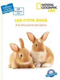 A la découverte des lapins : les p'tits docs | Paris, Mathilde. Auteur