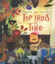 Les Top trois de Théo | Meddour, Wendy. Auteur