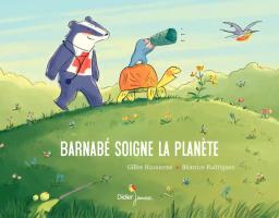 Barnabé soigne la planète | Bizouerne, Gilles. Auteur