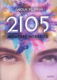 2105 : mémoire interdite | Filippini, Anouk. Auteur