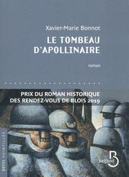 Le Tombeau d'Apollinaire | Bonnot, Xavier-Marie. Auteur