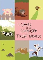 Les Bêtes de la campagne de Tatsu Nagata | Nagata, Tatsu. Auteur