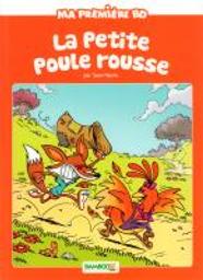 Petite poule rousse | Beney, Hélène. Scénariste