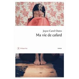 Ma vie de cafard | Oates, Joyce Carol. Auteur