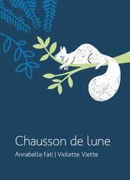 Chausson de Lune | Fati, Annabelle. Auteur