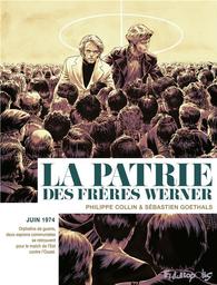 La Patrie des frères Werner | Collin, Philippe. Scénariste