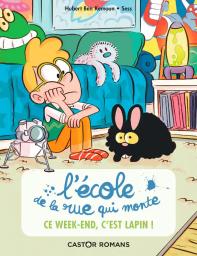 Ce week-end, c'est lapin ! | Ben Kemoun, Hubert. Auteur