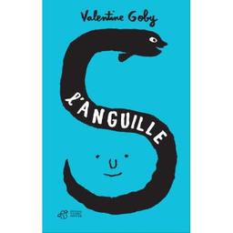 L'Anguille | Goby, Valentine. Auteur