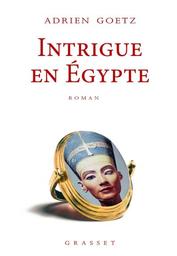 Intrigue en Egypte : une enquête de Pénélope | Goetz, Adrien. Auteur