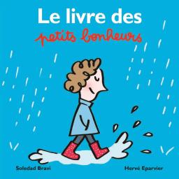 Le Livre des petits bonheurs | Eparvier, Hervé. Auteur