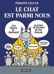 Le Chat est parmi nous | Geluck, Philippe. Scénariste. Illustrateur