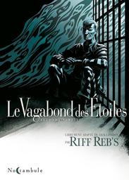 Le Vagabond des étoiles 2 | Reb's, Riff. Scénariste. Illustrateur