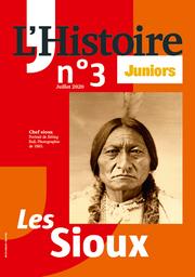 L'Histoire Juniors n°3 : Les Sioux | 