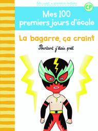 La Bagarre, ça craint ! : pourtant j'étais prêt | Bréchet, Mathilde. Auteur