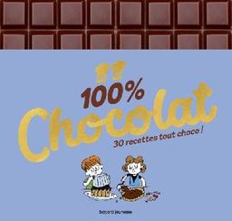 100 % chocolat : 30 recettes tout choco ! | Andlau, Rosamée