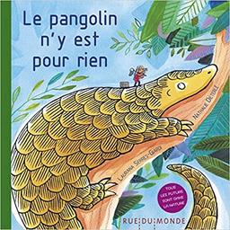 Le Pangolin n'y est pour rien | Serres-Giardi, Laurana. Auteur