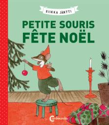 Petite souris fête Noël | Jantti, Riikka. Auteur