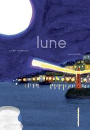 Lune | Nakamura, Junko. Auteur