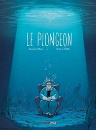 Le Plongeon | Vidal, Séverine. Scénariste