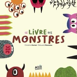 Le Livre des monstres | Dorner, Christina. Auteur