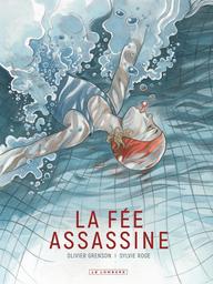 La Fée assassine | Roge, Sylvie. Scénariste