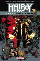 La Bête de Vargu | Mignola, Mike. Scénariste