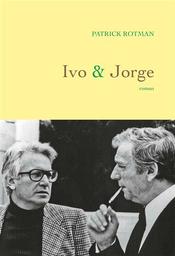 Ivo & Jorge | Rotman, Patrick. Auteur