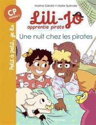 Une nuit chez les pirates | Gérald, Marine. Auteur