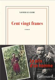 Cent vingt francs | Le Clerc, Xavier. Auteur